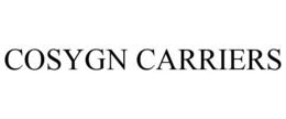 COSYGN CARRIERS trademark