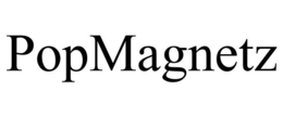 POPMAGNETZ trademark