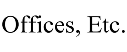 OFFICES, ETC. trademark