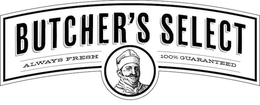 BUTCHER'S SELECT ALWAYS FRESH 100% GUARANTEED trademark