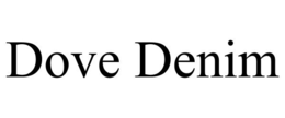 DOVE DENIM trademark