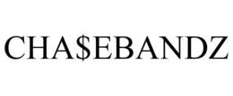 CHA$EBANDZ trademark