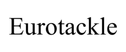 EUROTACKLE trademark