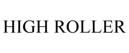 HIGH ROLLER trademark