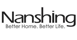 NANSHING BETTER HOME. BETTER LIFE. trademark