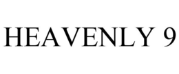 HEAVENLY 9 trademark