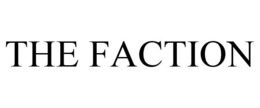 THE FACTION trademark