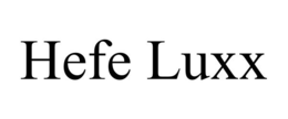 HEFE LUXX trademark