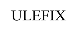 ULEFIX trademark