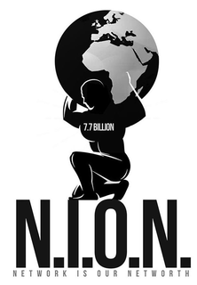 7.7 BILLION N.I.O.N. NETWORK IS OUR NETWORTH trademark