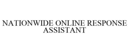 NATIONWIDE ONLINE RESPONSE ASSISTANT trademark