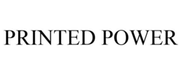 PRINTED POWER trademark