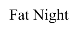 FAT NIGHT trademark