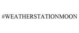 #WEATHERSTATIONMOON trademark