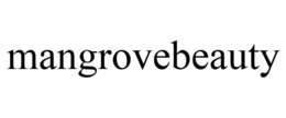 MANGROVEBEAUTY trademark