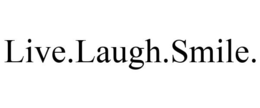 LIVE.LAUGH.SMILE. trademark