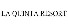 LA QUINTA RESORT trademark