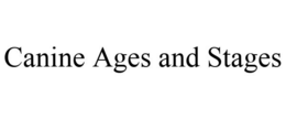 CANINE AGES AND STAGES trademark