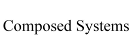 COMPOSED SYSTEMS trademark