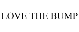 LOVE THE BUMP trademark