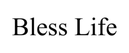 BLESS LIFE trademark