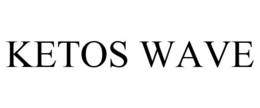 KETOS WAVE trademark