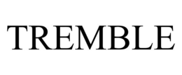 TREMBLE trademark