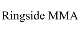 RINGSIDE MMA trademark