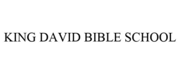 KING DAVID BIBLE SCHOOL trademark