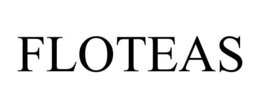FLOTEAS trademark