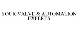 YOUR VALVE & AUTOMATION EXPERTS trademark