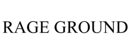 RAGE GROUND trademark