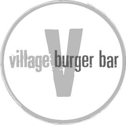 V VILLAGE BURGER BAR trademark
