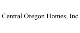 CENTRAL OREGON HOMES, INC trademark