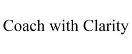 COACH WITH CLARITY trademark