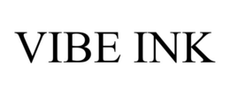 VIBE INK trademark