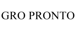 GRO PRONTO trademark
