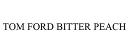 TOM FORD BITTER PEACH trademark
