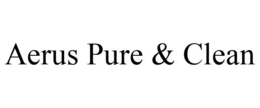 AERUS PURE & CLEAN trademark
