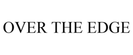 OVER THE EDGE trademark