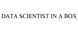 DATA SCIENTIST IN A BOX trademark