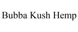 BUBBA KUSH HEMP trademark