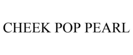 CHEEK POP PEARL trademark