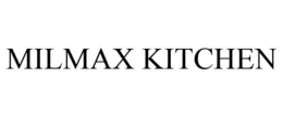 MILMAX KITCHEN trademark