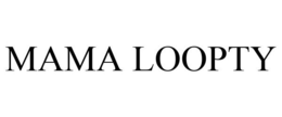 MAMA LOOPTY trademark