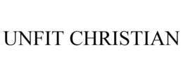 UNFIT CHRISTIAN trademark