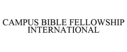CAMPUS BIBLE FELLOWSHIP INTERNATIONAL trademark