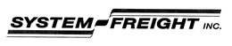 SYSTEM~FREIGHT INC. trademark