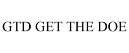 GTD GET THE DOE trademark