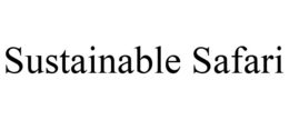 SUSTAINABLE SAFARI trademark